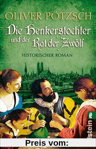 Die Henkerstochter und der Rat der Zwölf: Historischer Roman (Die Henkerstochter-Saga, Band 7)